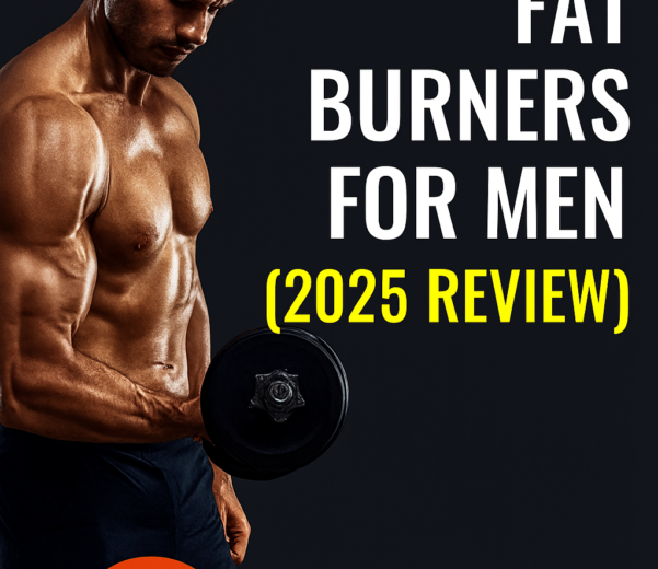 Top Legal Fat Burners for Men 2025 – fitness supplement review