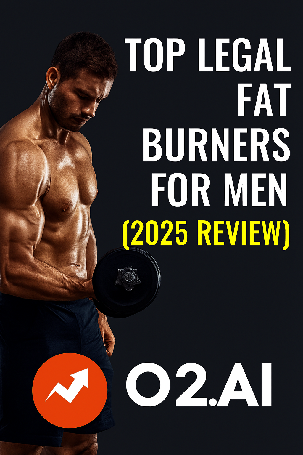 Top Legal Fat Burners for Men 2025 – fitness supplement review